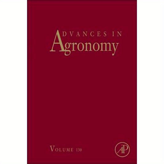 Advances in Agronomy: Volume 130