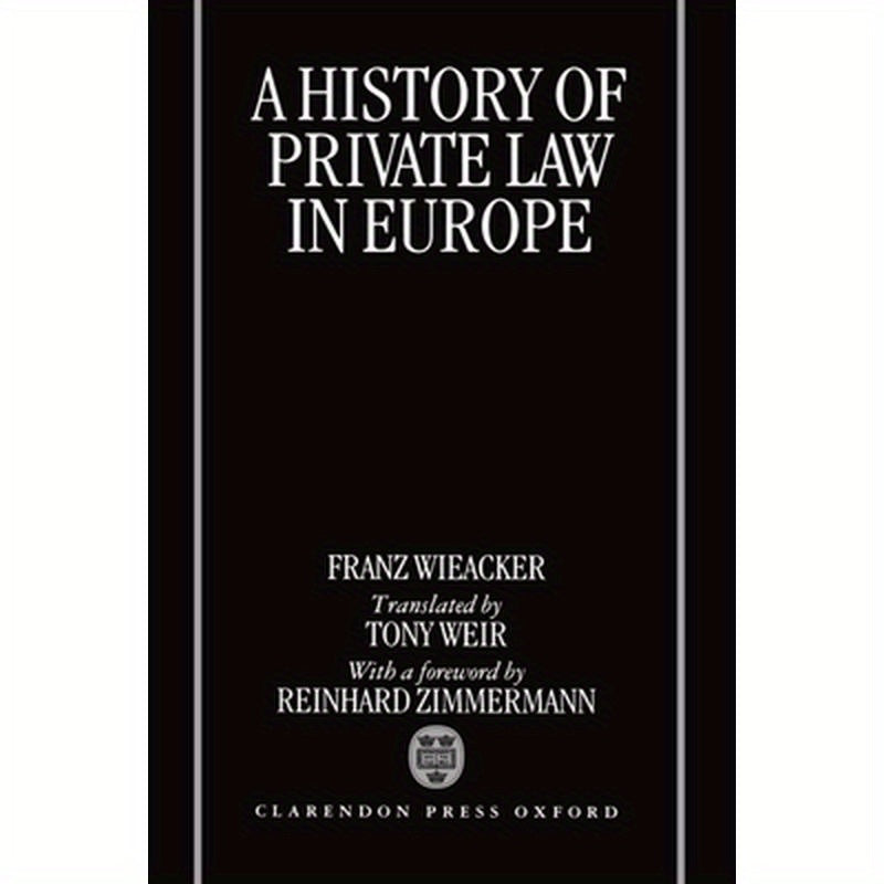 A History of Private Law in Europe: With Particular Reference to Germany