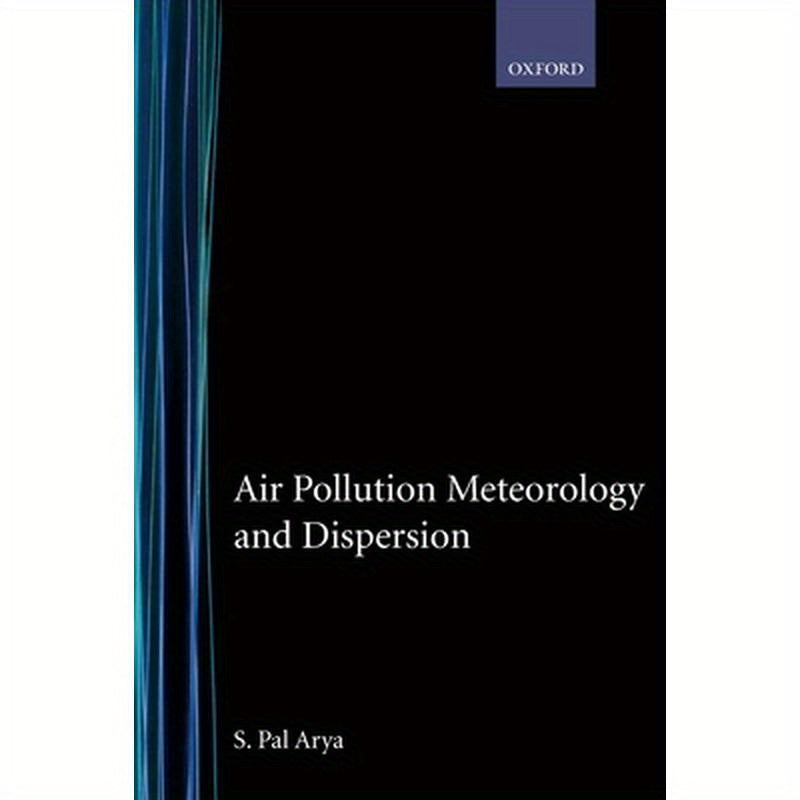 Air Pollution Meteorology and Dispersion