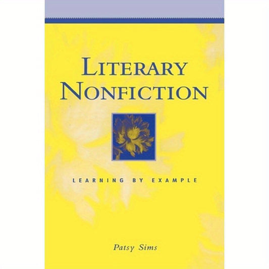 Literary Nonfiction: Learning by Example