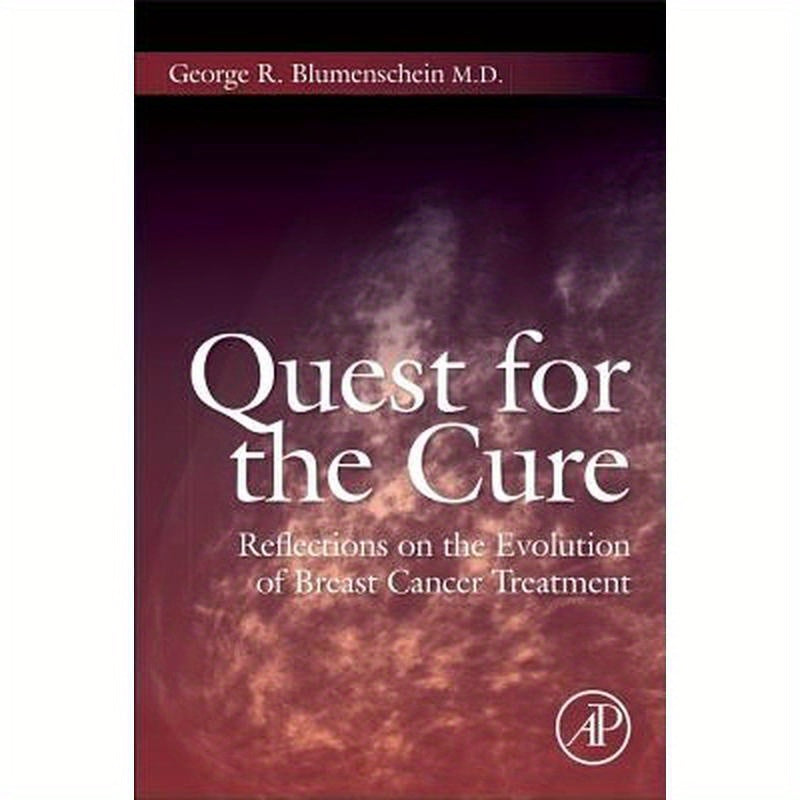 Quest for the Cure: Reflections on the Evolution of Breast Cancer Treatment