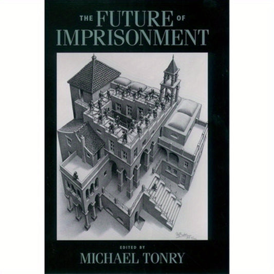 The Future of Imprisonment