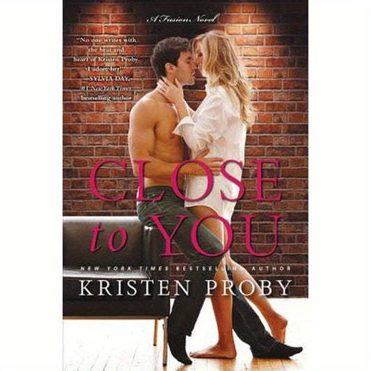 Close to You: A Fusion Novel