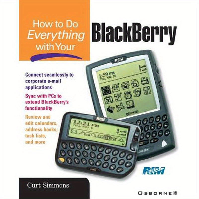 How to Do Everything with Your Blackberry