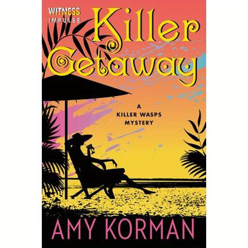 Killer Getaway: A Killer Wasps Mystery