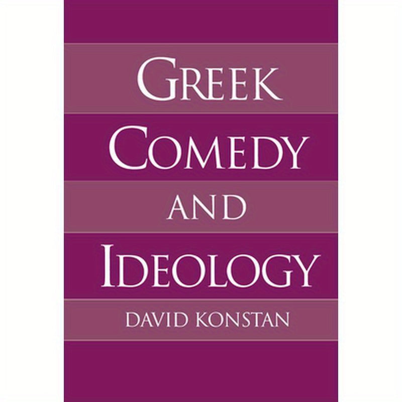 Greek Comedy and Ideology