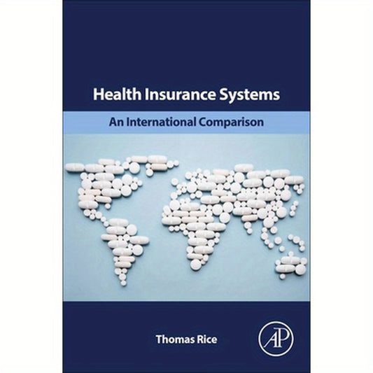 Health Insurance Systems: An International Comparison