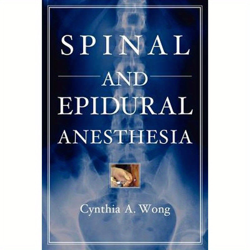 Spinal and Epidural Anesthesia