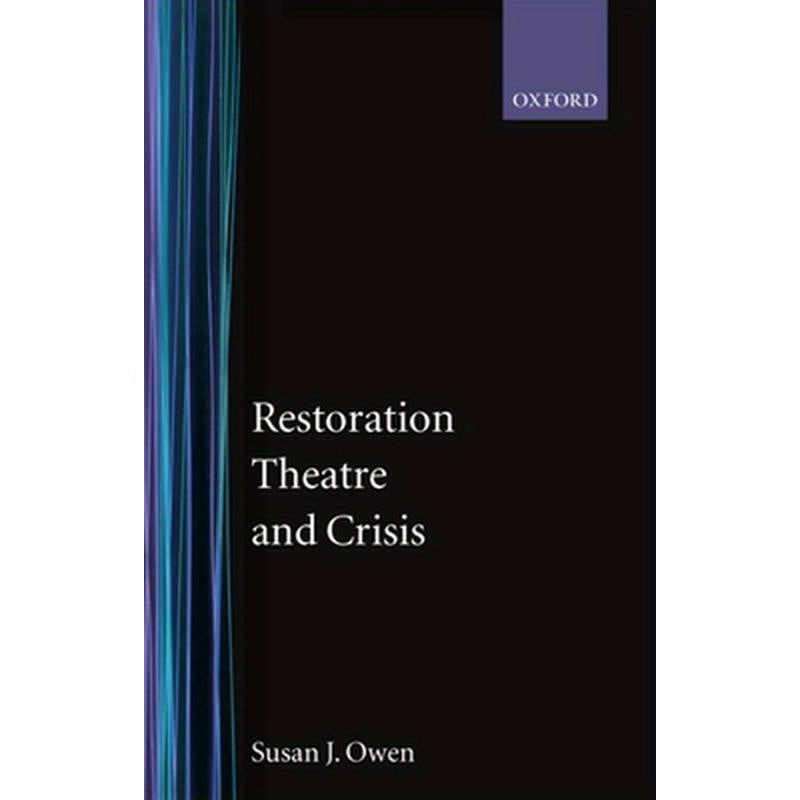 Restoration Theatre and Crisis