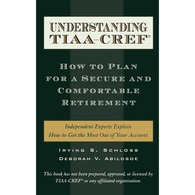 Understanding TIAA-CREF: How to Plan for a Secure and Comfortable Retirement