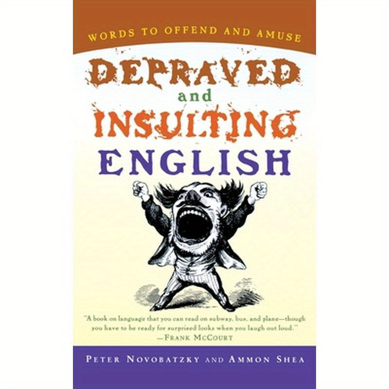 Depraved and Insulting English
