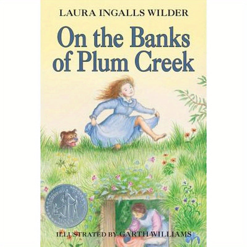 On the Banks of Plum Creek: A Newbery Honor Award Winner