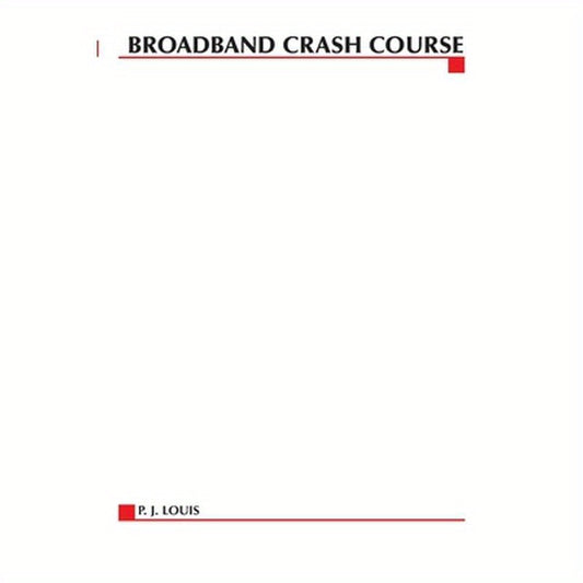 Broadband Crash Course