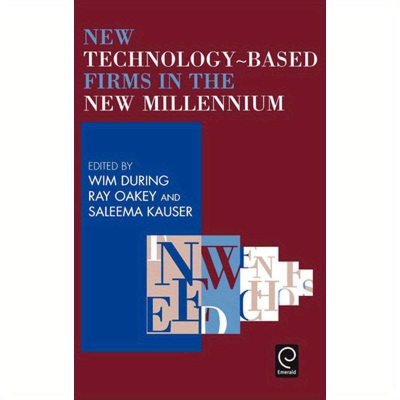 New Technology-Based Firms in the New Millennium