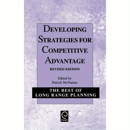 Developing Strategies for Competitive Advantage