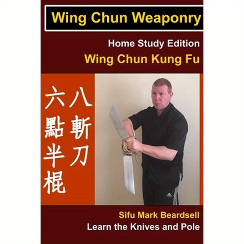 Wing Chun Weaponry