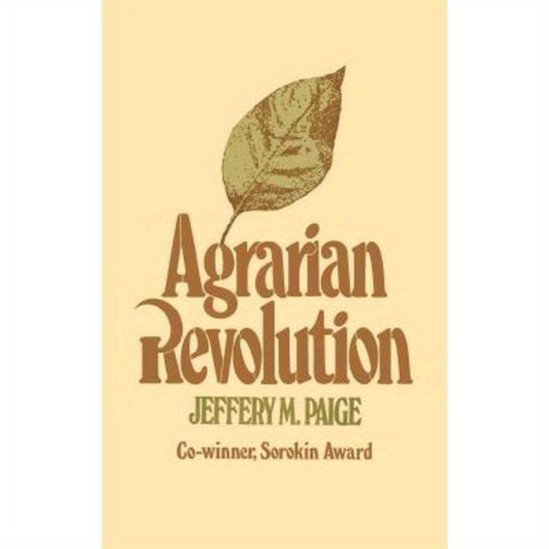Agrarian Revolution: Social Movements and Export Agriculture in the Underdeveloped World