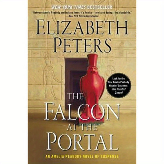 The Falcon at the Portal: An Amelia Peabody Novel of Suspense