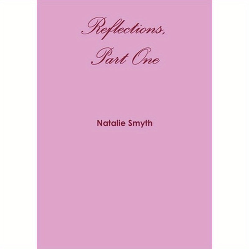 Reflections, Part One