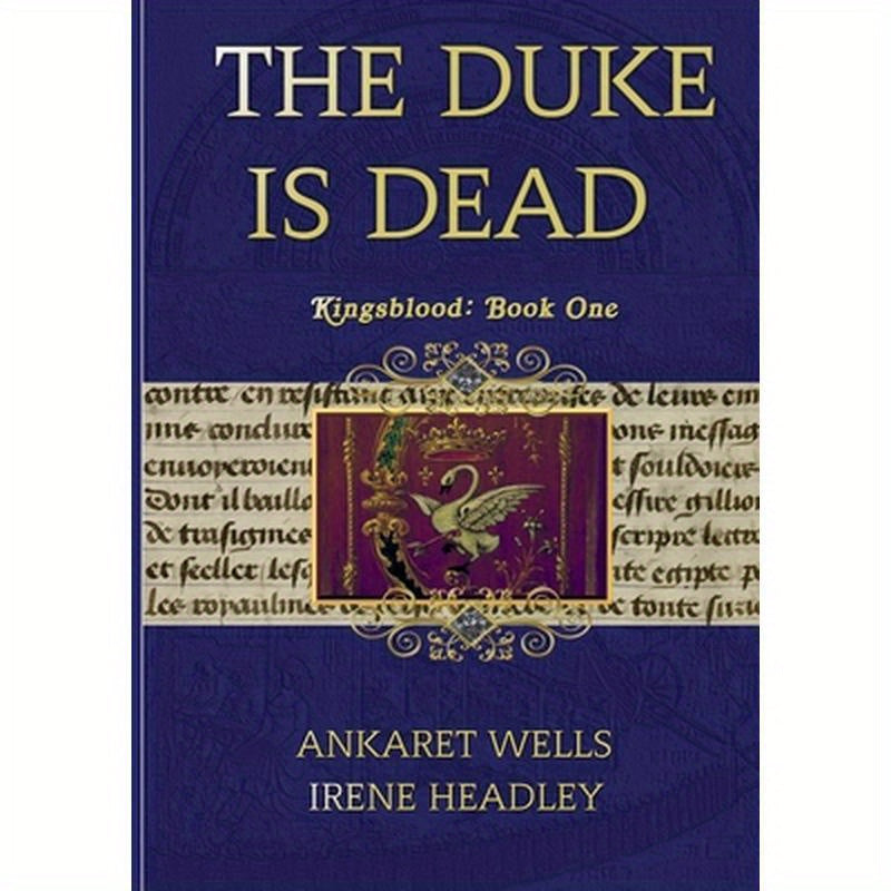 The Duke Is Dead: Kingsblood Book One