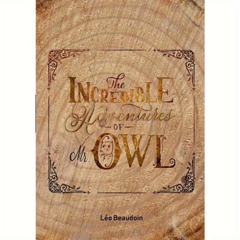 The Incredible Adventures of Mr Owl