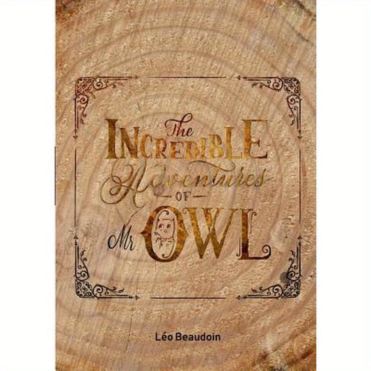 The Incredible Adventures of Mr Owl