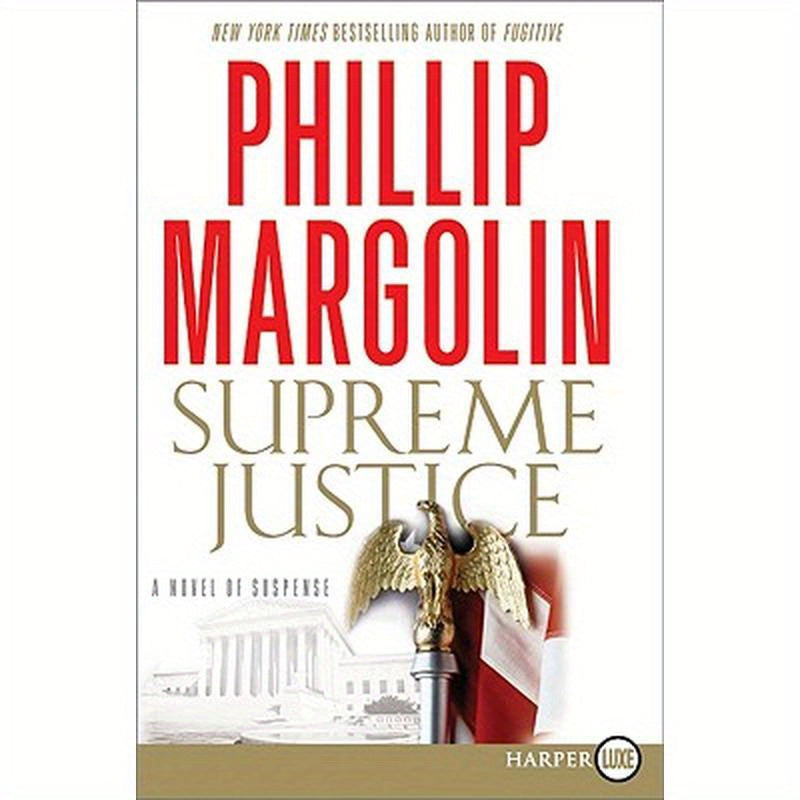 Supreme Justice: A Novel of Suspense