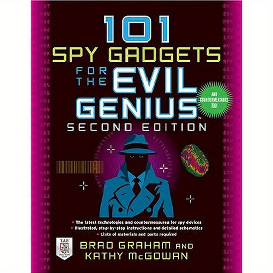 101 Spy Gadgets for the Evil Genius