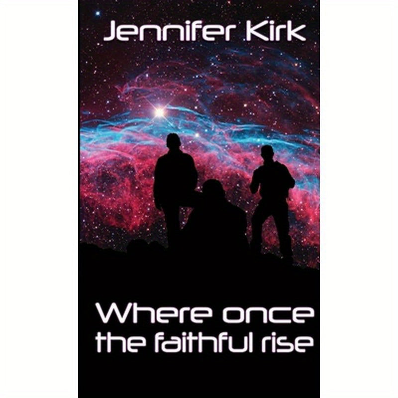 Where Once The Faithful Rise