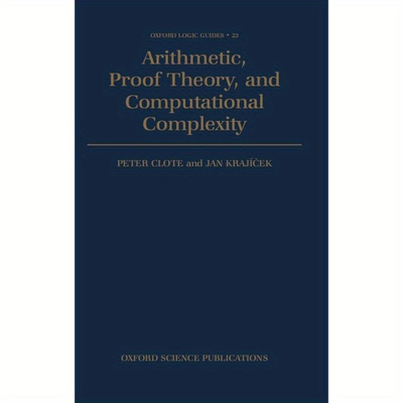 Arithmetic, Proof Theory, and Computational Complexity
