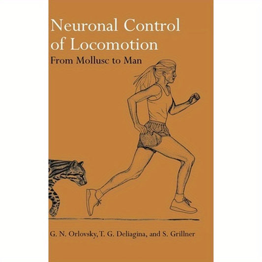 Neuronal Control of Locomotion 'From Mollusc to Man '