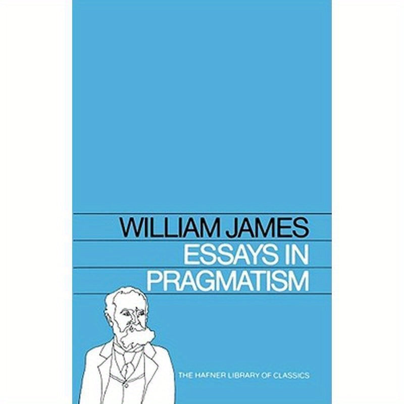 Essays in Pragmatism