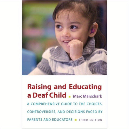 Raising and Educating a Deaf Child