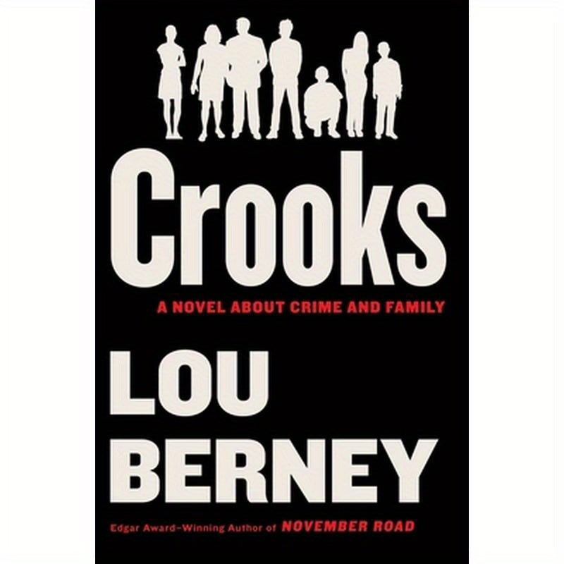Crooks: A Novel about Crime and Family