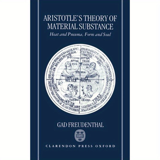 Aristotle's Theory of Material Substance: Heat and Pneuma, Form and Soul