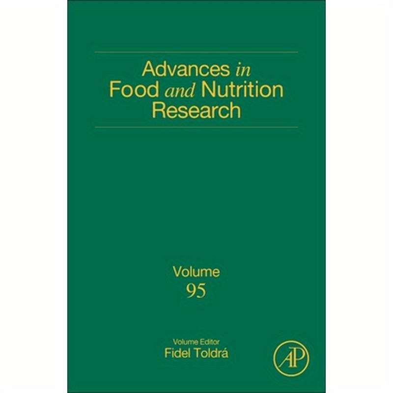 Advances in Food and Nutrition Research: Volume 95