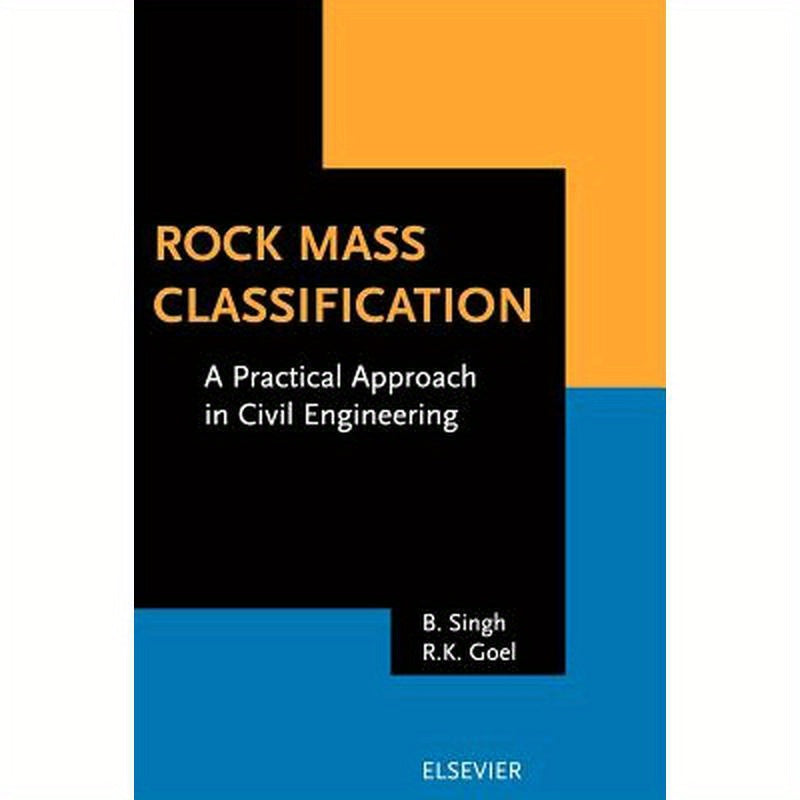 Rock Mass Classification: A Practical Approach in Civil Engineering