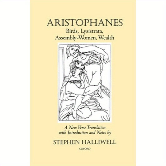 Aristophanes: Birds, Lysistrata, Assembly-Women, Wealth