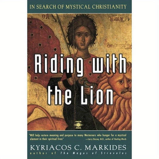Riding with the Lion: In Search of Mystical Christianity