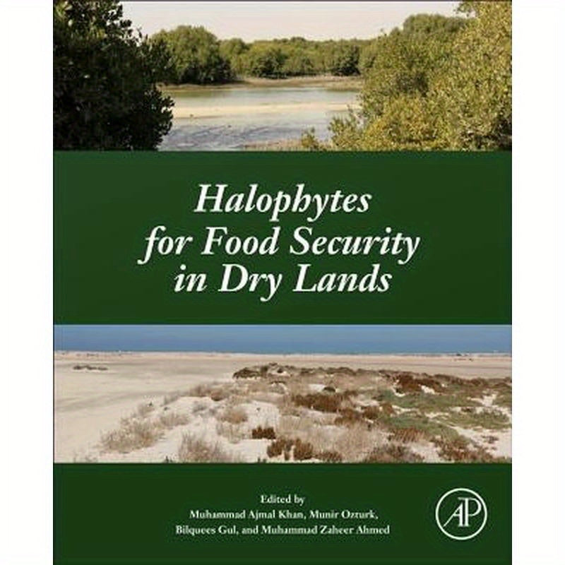 Halophytes for Food Security in Dry Lands