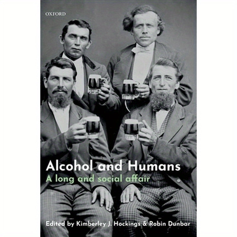 Alcohol and Humans: A Long and Social Affair