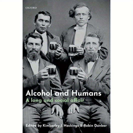 Alcohol and Humans: A Long and Social Affair