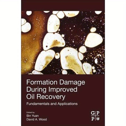 Formation Damage During Improved Oil Recovery: Fundamentals and Applications