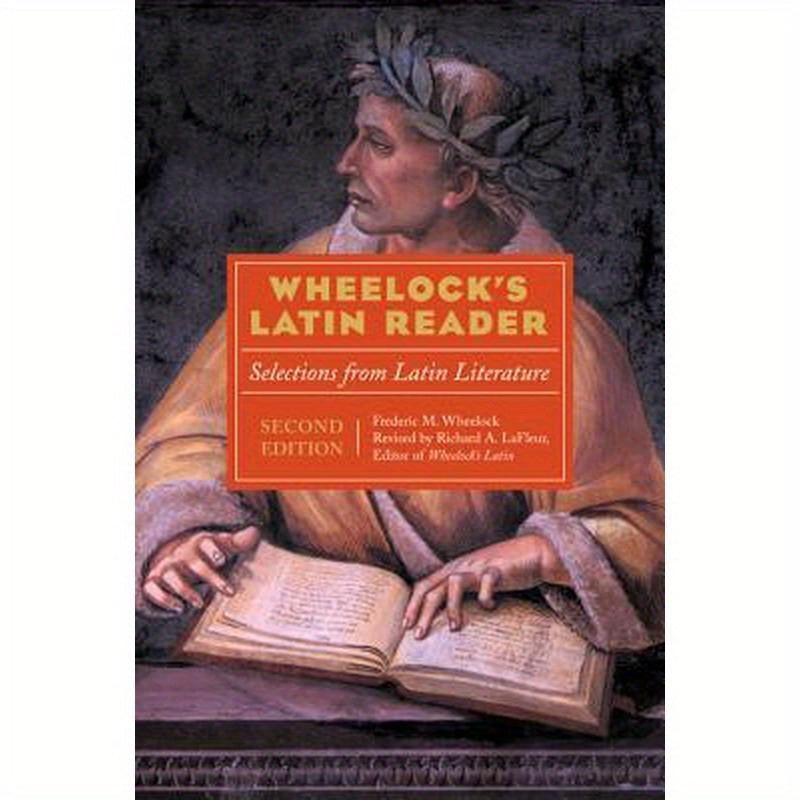 Wheelock's Latin Reader, 2nd Edition: Selections from Latin Literature