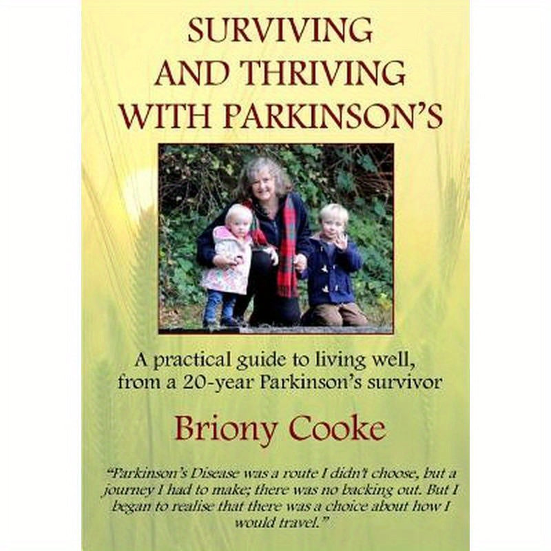 Surviving And Thriving With Parkinson's