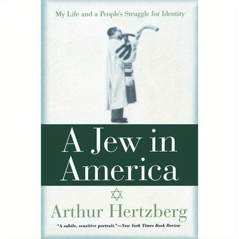 A Jew in America: My Life and a People's Struggle for Identity