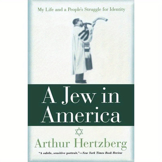 A Jew in America: My Life and a People's Struggle for Identity