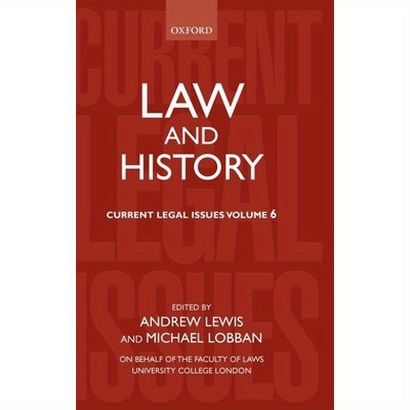 Law and History: Current Legal Issues 2003 Volume 6