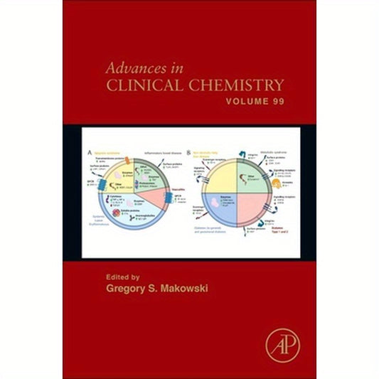 Advances in Clinical Chemistry: Volume 99