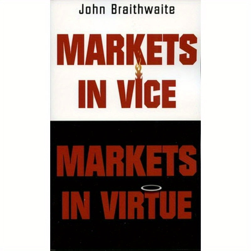 Markets in Vice, Markets in Virtue
